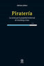 PIRATERIA - 9788446038450