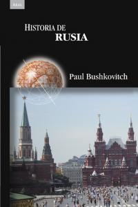 HISTORIA DE RUSIA I Bushkovitch, Paul I Ediciones Akal I 9788446038702