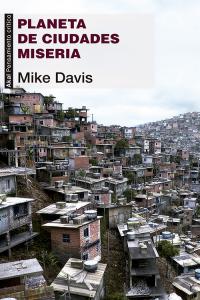 PLANETA DE CIUDADES MISERIA I Davis, Mike I Ediciones Akal I 9788446039372
