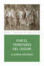 POR EL TERRITORIO DEL USSURI I Arséniev, Vladímir I Ediciones Akal I 9788446039822