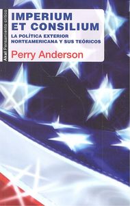 IMPERIUM ET CONSILIUM I Anderson, Perry I Ediciones Akal I 9788446040002