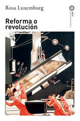 REFORMA O REVOLUCIÓN I Luxemburgo, Rosa I Ediciones Akal I 9788446041290