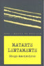 MATARTE LENTAMENTE I Ameixeiras Novelle, Diego I Ediciones Akal I 9788446041627