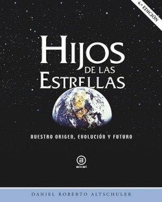 HIJOS DE LAS ESTRELLAS I Altschuler, Daniel Roberto I Ediciones Akal I 9788446041801