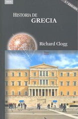 HISTORIA DE GRECIA I Clogg, Richard I Ediciones Akal I 9788446042488