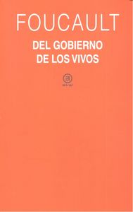 EL GOBIERNO DE LOS VIVOS I Foucault, Michel I Ediciones Akal I 9788446042853