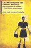 LA CARA OSCURA DEL CAPITAL ERÓTICO I Moreno Pestaña, José Luis I Ediciones Akal I 9788446043324