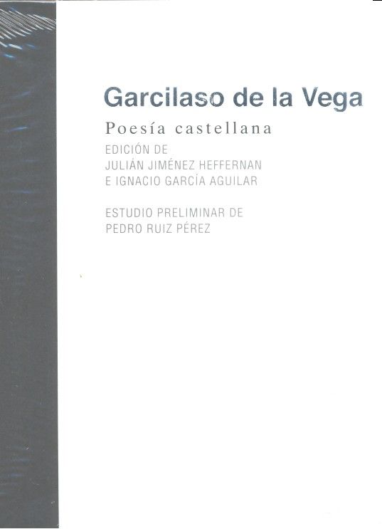 POESÍA CASTELLANA I de la Vega, Garcilaso I Ediciones Akal I 9788446043508