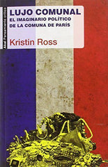 LUJO COMUNAL I Ross, Kristin I Ediciones Akal I 9788446043577