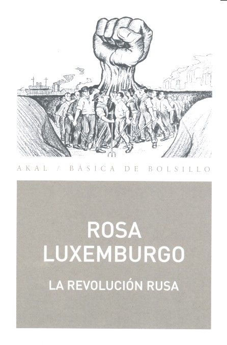 LA REVOLUCIÓN RUSA I Luxemburgo, Rosa I Ediciones Akal I 9788446044154