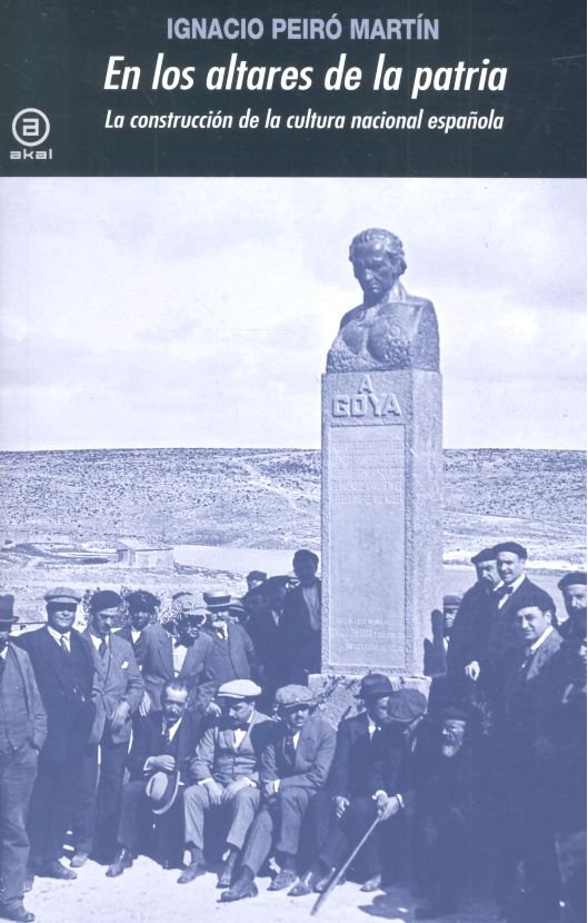 EN LOS ALTARES DE LA PATRIA I Peiró Martín, Ignacio I Ediciones Akal I 9788446044635