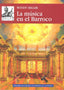 LA MÚSICA EN EL BARROCO I Heller, Wendy I Ediciones Akal I 9788446044673