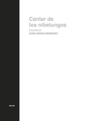 EL CANTAR DE LOS NIBELUNGOS I Anónimo I Ediciones Akal I 9788446044895