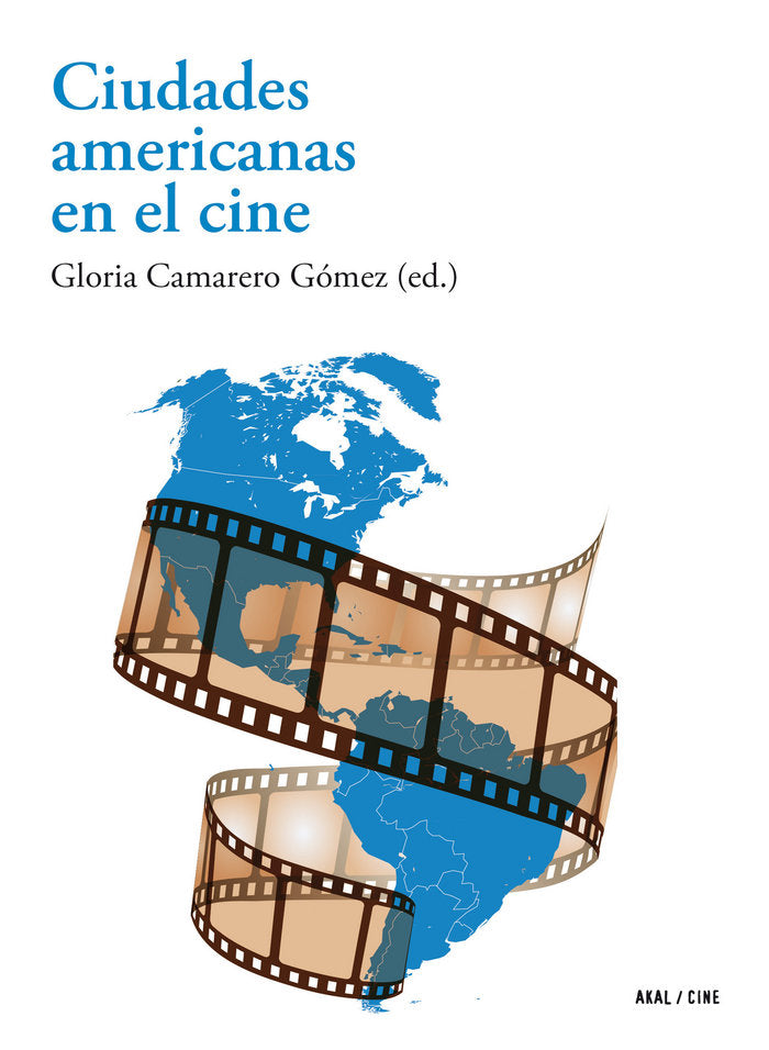 CIUDADES AMERICANAS EN EL CINE I nan I Ediciones Akal I 9788446045168