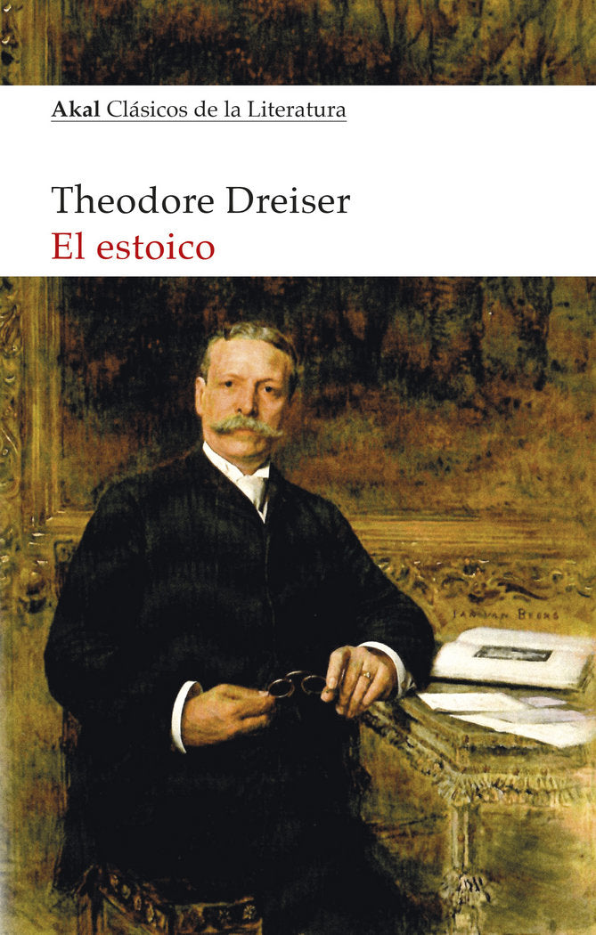 EL ESTOICO I Dreiser, Theodore I Ediciones Akal I 9788446045281