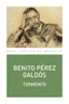 TORMENTO I Pérez Galdós, Benito I Ediciones Akal I 9788446045571