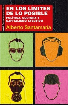 EN LOS LÍMITES DE LO POSIBLE I Santamaría Fernández, Alberto I Ediciones Akal I 9788446045717 Imagen principal del producto