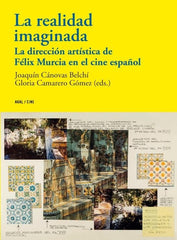 LA REALIDAD IMAGINADA I Varios autores I Ediciones Akal I 9788446046110