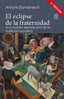 EL ECLIPSE DE LA FRATERNIDAD I Antoni Domenech I Ediciones Akal I 9788446047254
