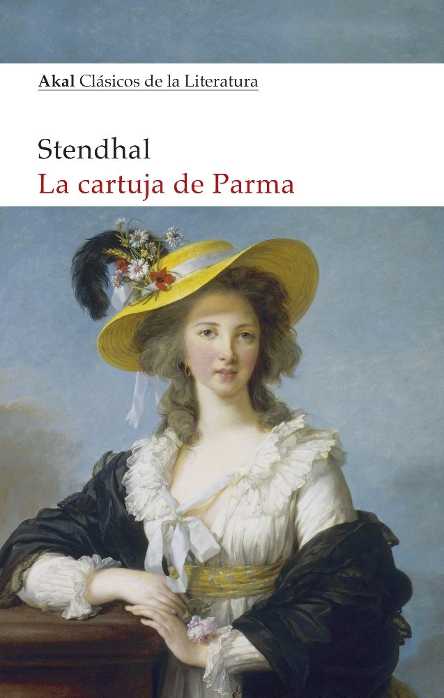 LA CARTUJA DE PARMA I Stendhal, Henri Beyle I Ediciones Akal I 9788446047445