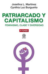 PATRIARCADO Y CAPITALISMO I Burgueño Leiva, Cynthia Luz;Luzuriaga Martínez, Josefina I Ediciones Akal I 9788446047988