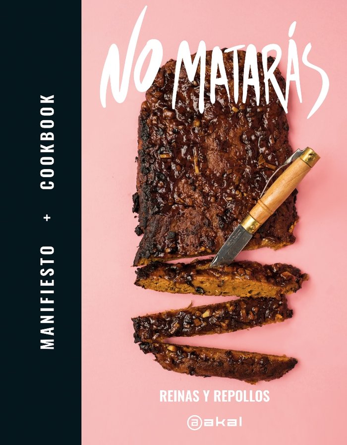 NO MATARÁS I Reinas y Repollos I Ediciones Akal I 9788446048077
