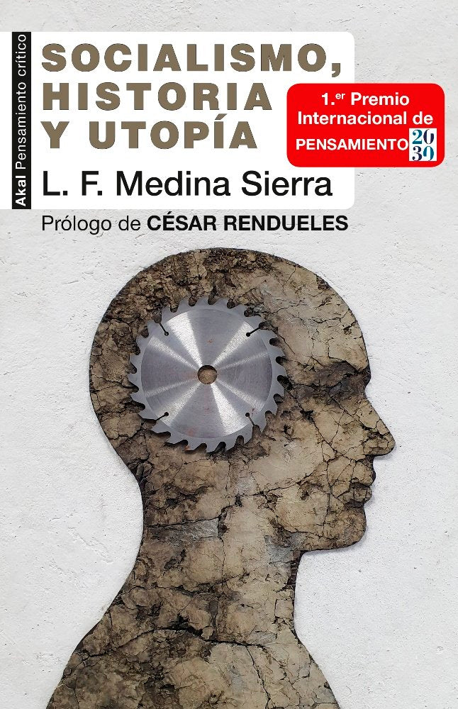 SOCIALISMO, HISTORIA Y UTOPÍA I Medina Sierra, Luis Fernando I Ediciones Akal I 9788446048251