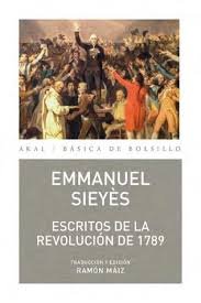 ESCRITOS DE LA REVOLUCIÓN DE 1789 I Sieyés, Emmanuel-Joseph I Ediciones Akal I 9788446048428