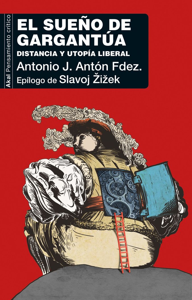 EL SUEÑO DE GARGANTÚA I Antón Fernández, Antonio José I Ediciones Akal I 9788446048671
