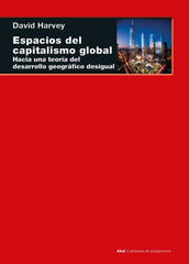 ESPACIOS DEL CAPITALISMO GLOBAL I Harvey, David I Ediciones Akal I 9788446050292