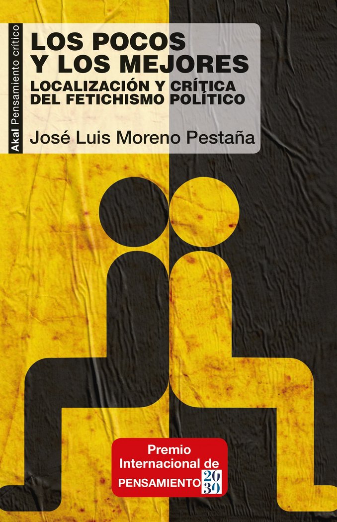 LOS POCOS Y LOS MEJORES I Moreno Pestaña, José Luis I Ediciones Akal I 9788446050384