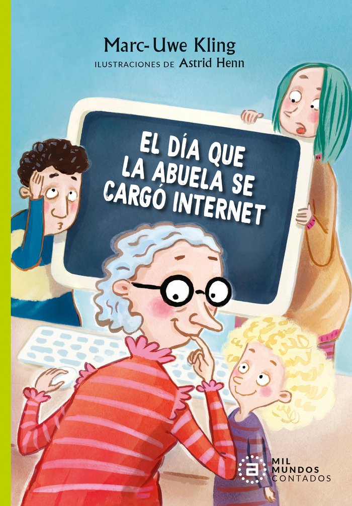 EL DÍA QUE LA ABUELA SE CARGÓ INTERNET I Kling, Marc-Uwe I Ediciones Akal I 9788446050544 Imagen principal del producto