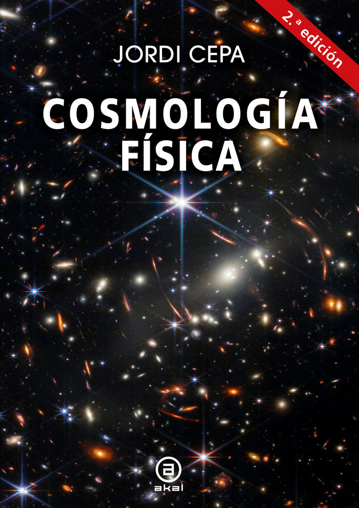 COSMOLOGÍA FÍSICA I Cepa Nogue, Jordi I Ediciones Akal I 9788446051398 Imagen principal del producto