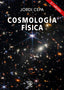 COSMOLOGÍA FÍSICA I Cepa Nogue, Jordi I Ediciones Akal I 9788446051398