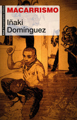 MACARRISMO I Domínguez Gregorio, Iñaki I Ediciones Akal I 9788446051640