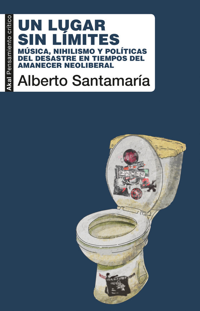 UN LUGAR SIN LÍMITES I Santamaría Fernández, Alberto I Ediciones Akal I 9788446051688