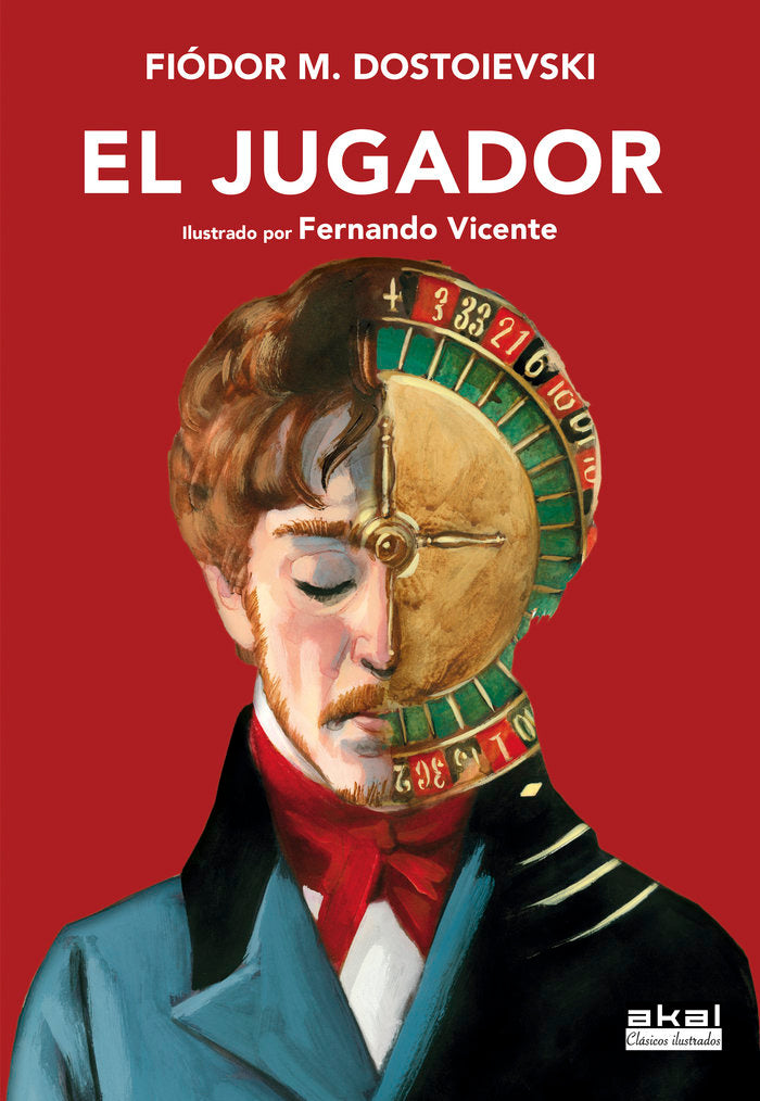 EL JUGADOR I Dostoievski, Fiódor M. I Ediciones Akal I 9788446051718