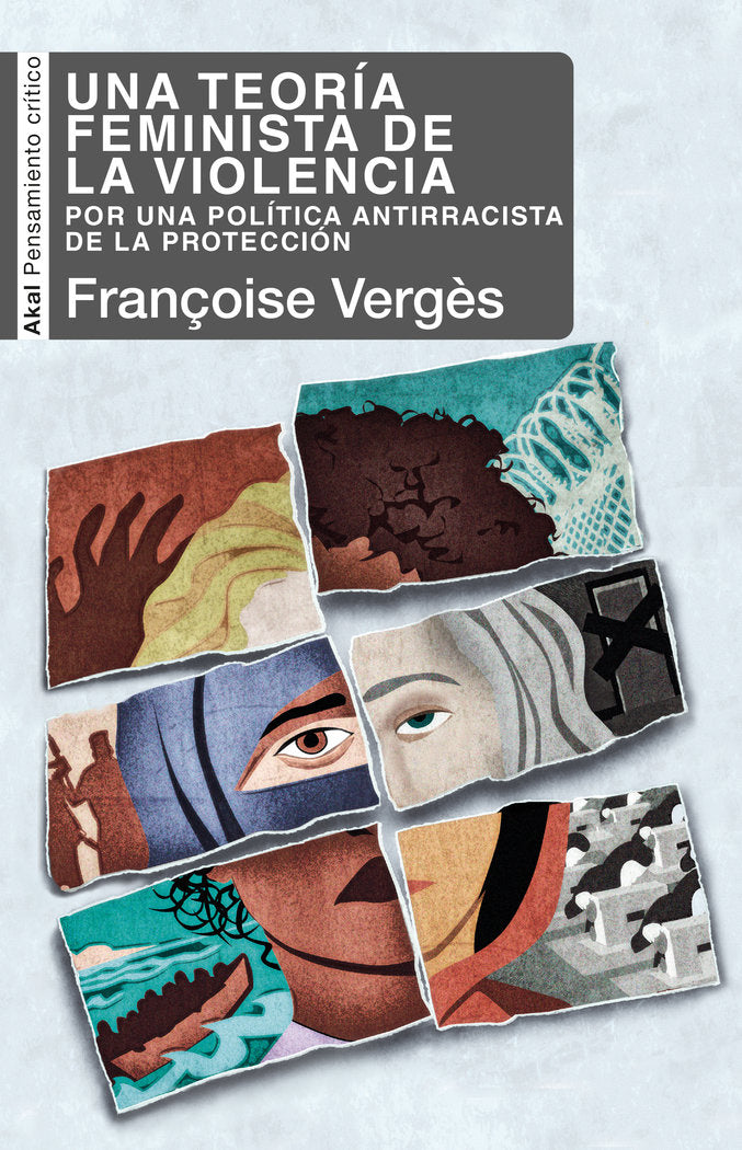 UNA TEORÍA FEMINISTA DE LA VIOLENCIA I Vergés, Françoise I Ediciones Akal I 9788446052692