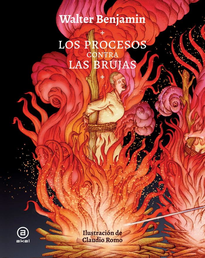 LOS PROCESOS CONTRA LAS BRUJAS I Benjamin, Walter I Ediciones Akal I 9788446053002