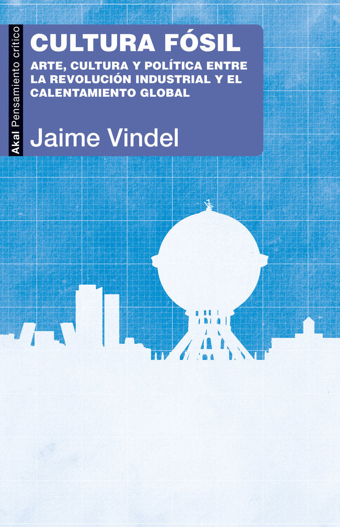 CULTURA FÓSIL I Vindel Gamonal, Jaime I Ediciones Akal I 9788446053347