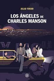 LOS ÁNGELES DE CHARLES MANSON I Tovar, Julio I Ediciones Akal I 9788446053781