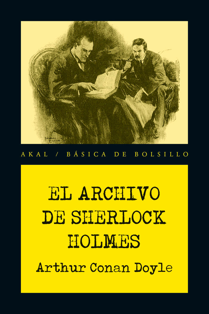 EL ARCHIVO DE SHERLOCK HOLMES I Conan Doyle, Arthur I Ediciones Akal I 9788446053934