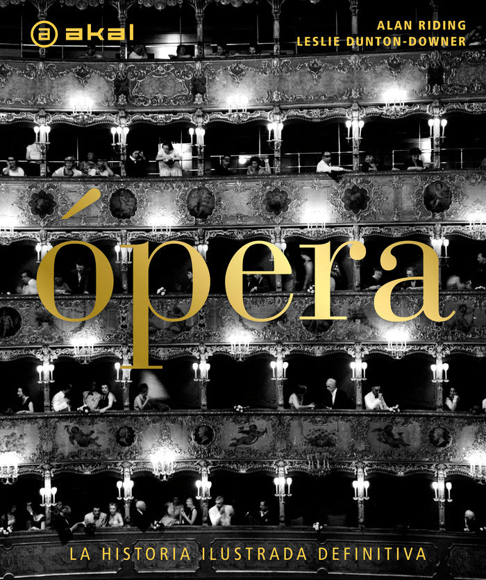 ÓPERA I Varios autores I Ediciones Akal I 9788446054368