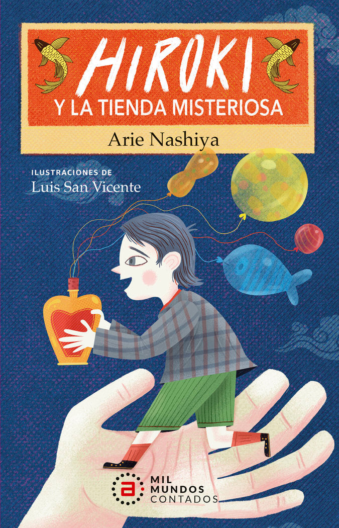 HIROKI Y LA TIENDA MISTERIOSA I Nashiya, Arie I Ediciones Akal I 9788446054450