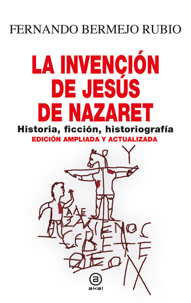 LA INVENCION DE JESUS DE NAZARET - 9788446054481 Imagen principal del producto