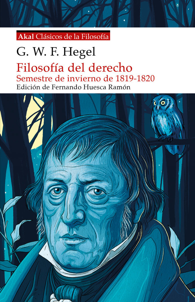 FILOSOFÍA DEL DERECHO I Hegel, G.W.F. I Ediciones Akal I 9788446055426
