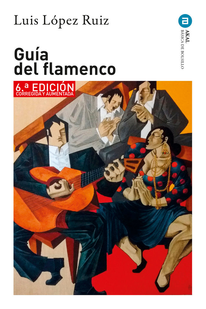 GUÍA DEL FLAMENCO I López Ruiz, Luis I Ediciones Akal I 9788446056232 Imagen principal del producto
