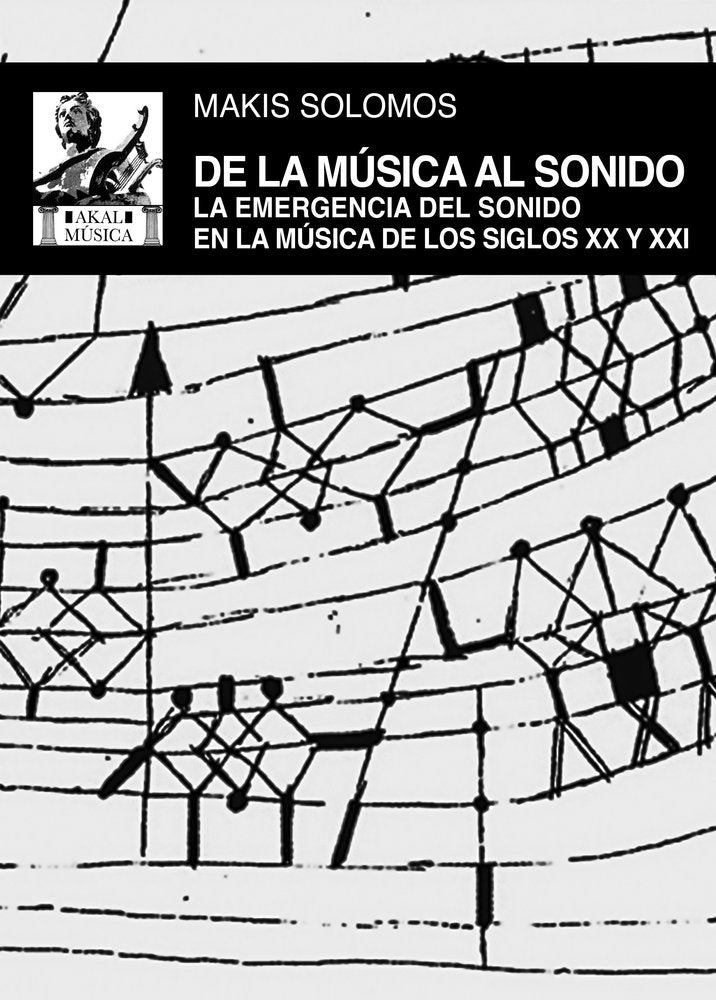 DE LA MÚSICA AL SONIDO I Solomos, Makis I Ediciones Akal I 9788446056676