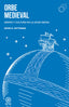 ORBE MEDIEVAL I Rodríguez Wittmann, Kevin I Ediciones Akal I 9788446056911
