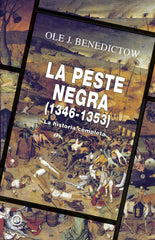 LA PESTE NEGRA, 1346-1353 I Benedictow, Ole J. I Ediciones Akal I 9788446056935